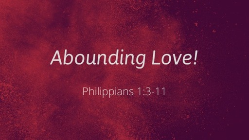 Sunday 5/24/2020 - Abounding Love