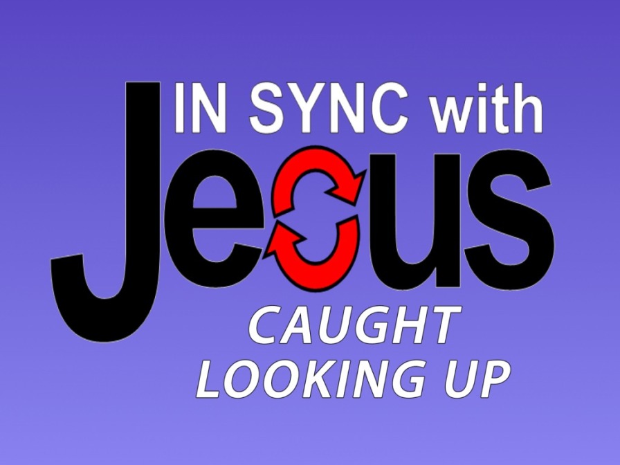 Sunday, May 24 - Caught Looking up - Logos Sermons