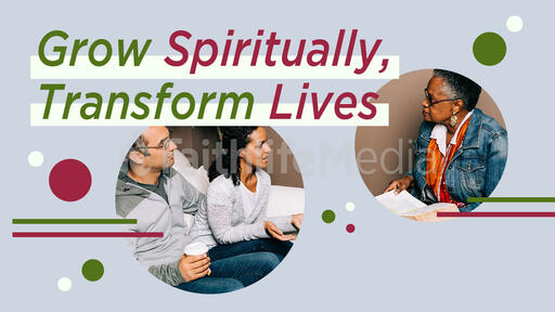 Grow Spiritually Transform Lives