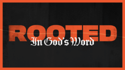 Rooted In God's Word  PowerPoint image 1
