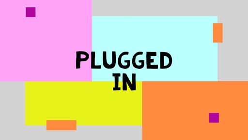 Plugged In