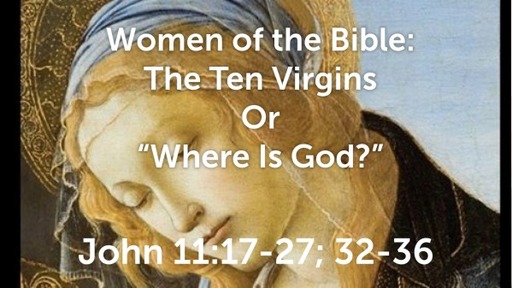 The Ten Virgins or Where Is God?