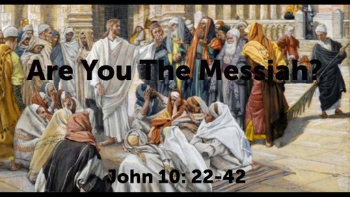 Are You The Messiah?