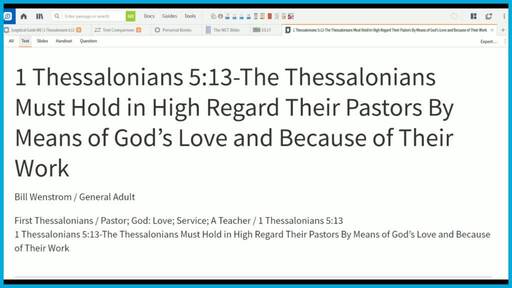 1 Thessalonians 5:13-The Thessalonians Must Hold in High Regard Their Pastors By Means of God’s Love and Because of Their Work