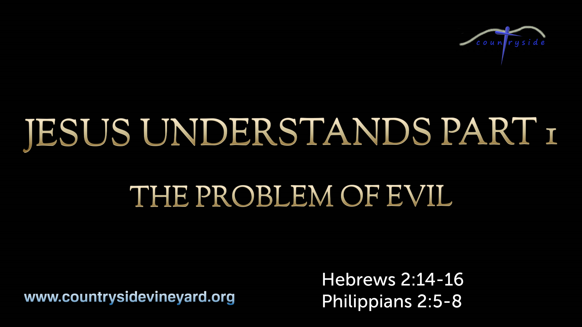 Jesus understands part 1 the problem of evil logos sermons