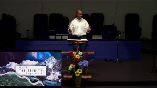 Why is the Trinity Important? Sunday Morning Worship June 7, 2020 Why is the Trinity Important? Sunday Morning Worship June 7, 2020