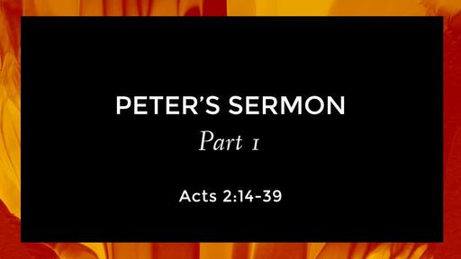 Peters' Sermon (Part One)