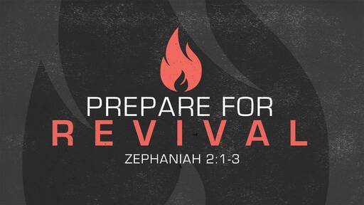 Prepare For Revival