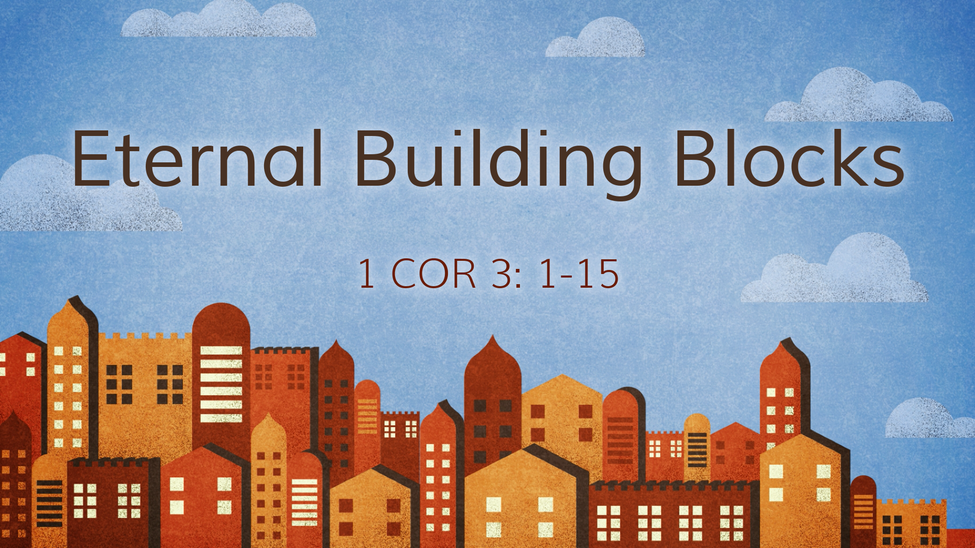 Eternal Building Blocks - Logos Sermons