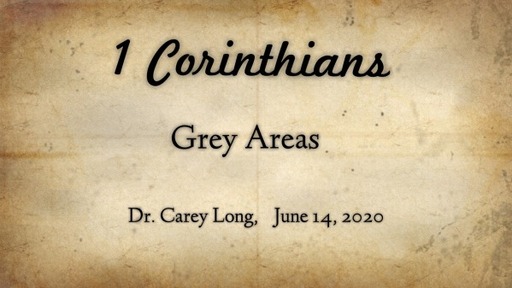 Grey Areas - 1 Corinthians 8:1-13