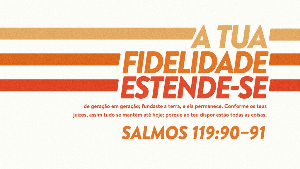 Salmo 119.90–91 large preview