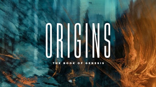 Origins: The Book of Genesis