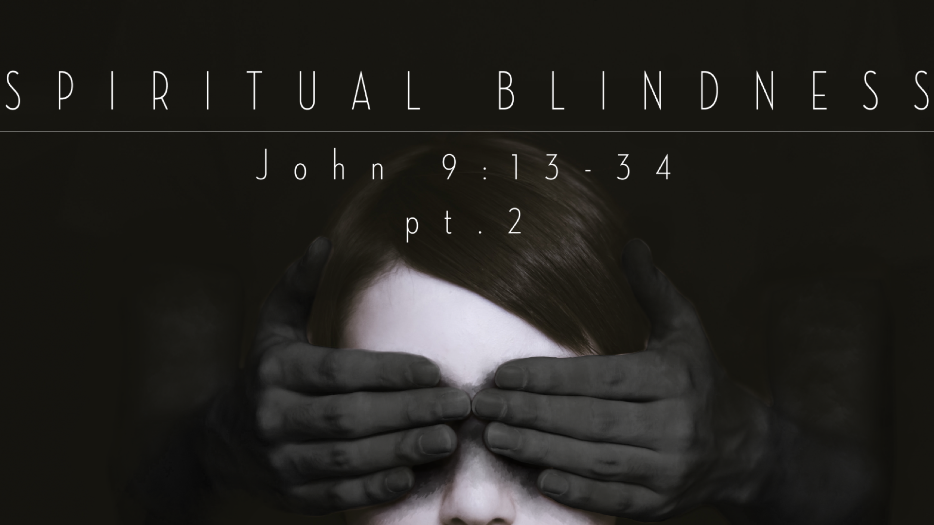 spiritual-blindness-part-2-emmanuel-baptist-church