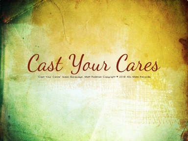 Cast Your Cares