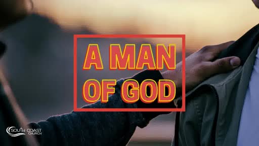 A Man Of God Craig Kruse 6.21.20 A Man Of God Craig Kruse 6.21.20