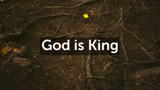 God is King