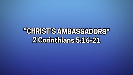 Christ's Ambassadors-June 21, 2020