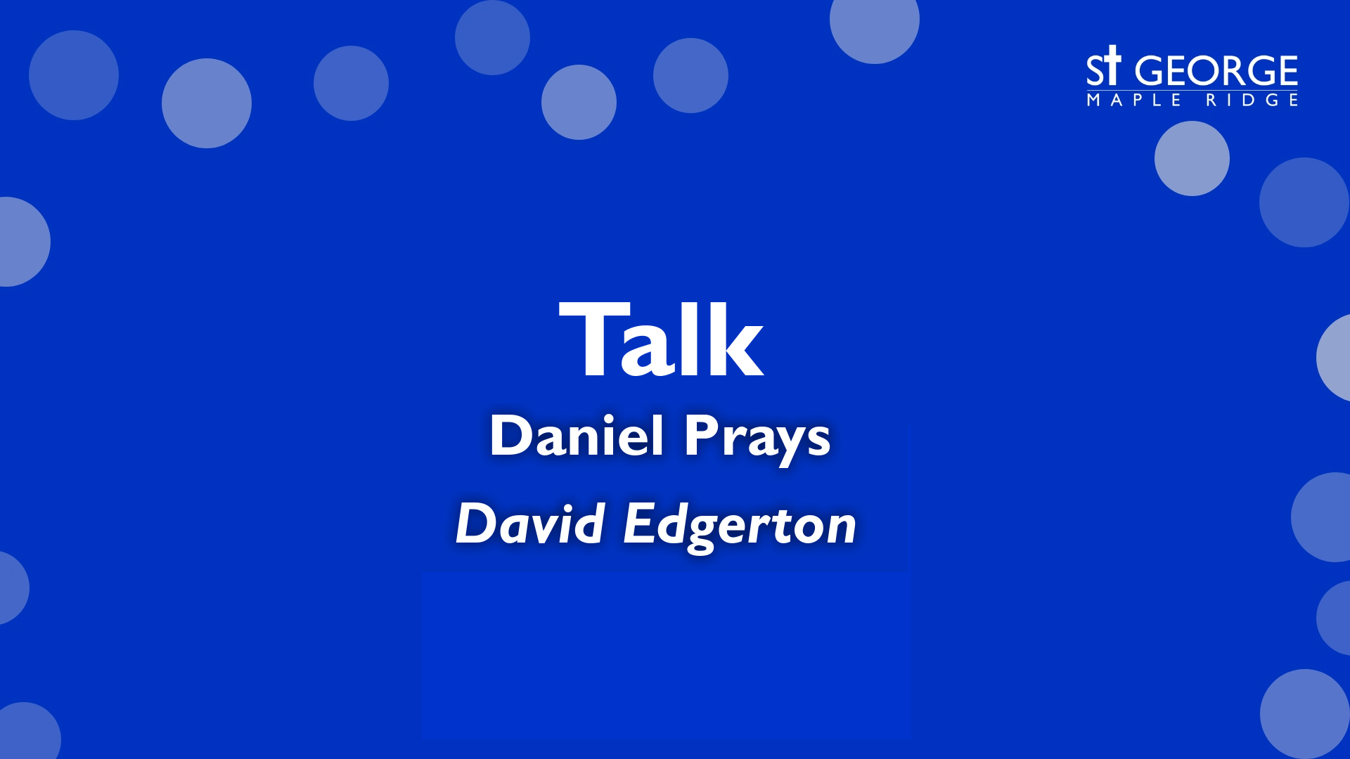 Daniel Prays Logos Sermons