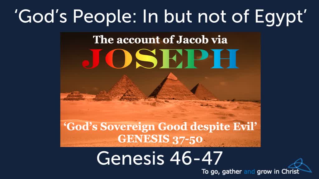 htd-2020-06-14-genesis-46-47-god-s-people-in-but-not-of-egypt-faithlife-sermons