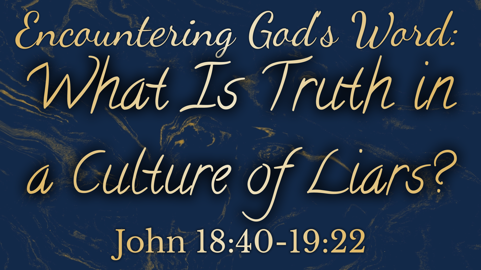 what-is-truth-in-a-culture-of-liars-faithlife-sermons