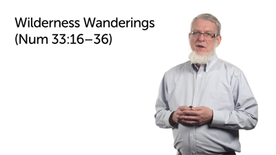 Reprise of the Wilderness Journey—Part 2 (Num 33:16–36)