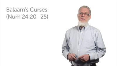 Balaam’s Blessings without Sorcery—Part 3 (Num 24:20–25)