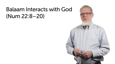 Balak Sends for Balaam the Curse Expert—Part 2 (Num 22:8–20)