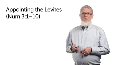 Appointing the Levites—Part 1 (Num 3:1–10)