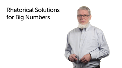 Big Numbers: Rhetorical Solutions