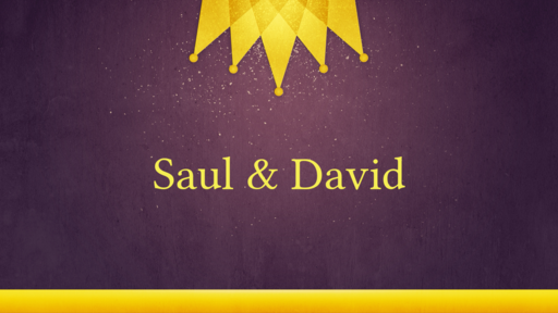 Saul & David