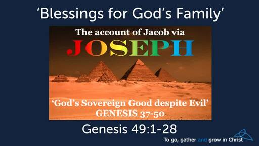 HTD - 2020-06-28 - Genesis 49:1-28 - Blessings for God's Family