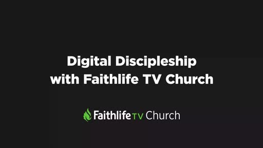 Digital Discipleship With Faithlife TV Church