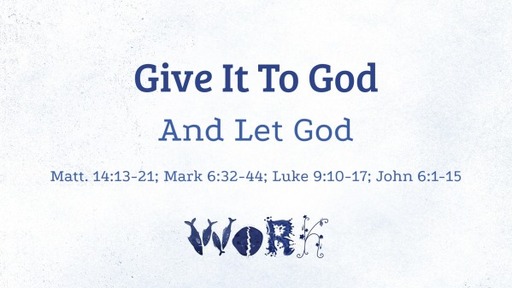 Give It To God and Let God