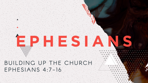 Ephesians: Building up the Church