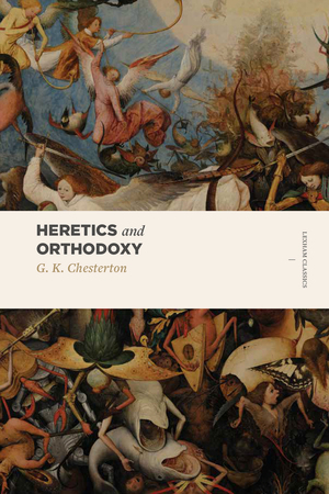 Heretics & Orthodoxy