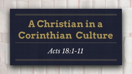 M1 - A Christian In A Corinthian Culture