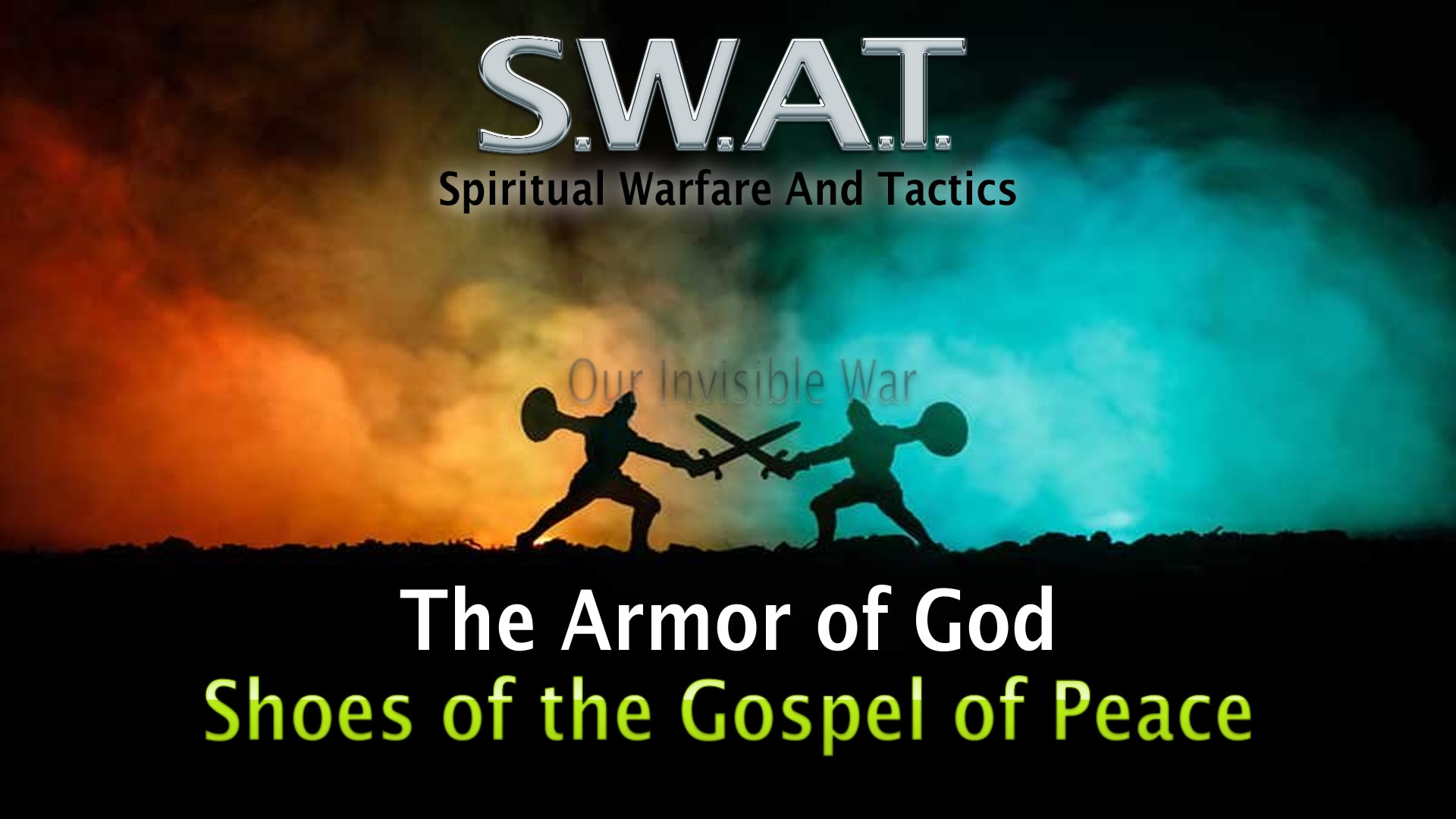 Spiritual Battle, Armor of God, Shoes of Peace, Sunday July 5, 2020