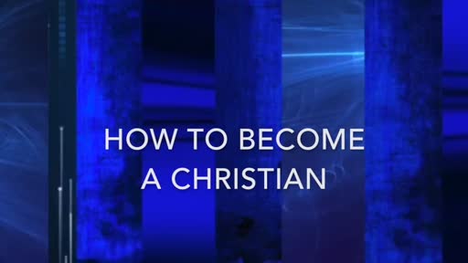 How To Become A Christian