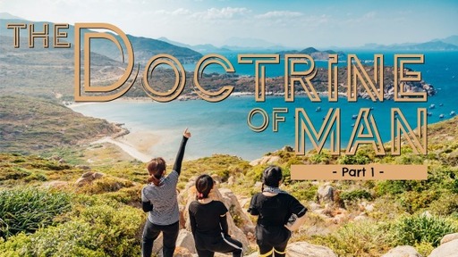 Doctrine of Man (Part 2)