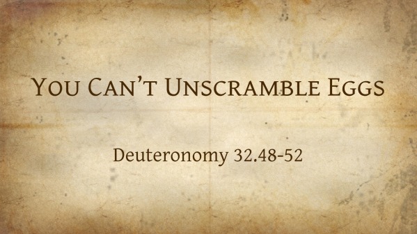 you-can-t-unscramble-eggs-faithlife-sermons