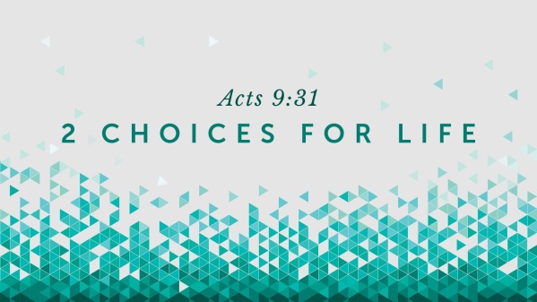 2 Choices For Life - Logos Sermons