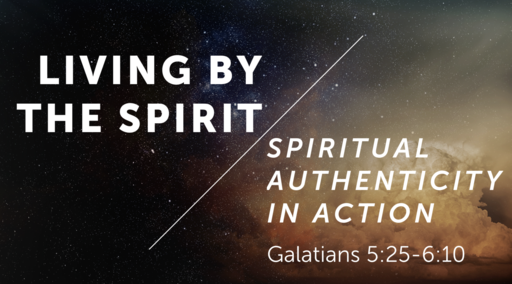 Living By the Spirit: Spiritual Authenticity in Action