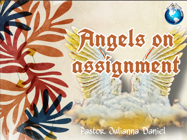 Angels on assignment