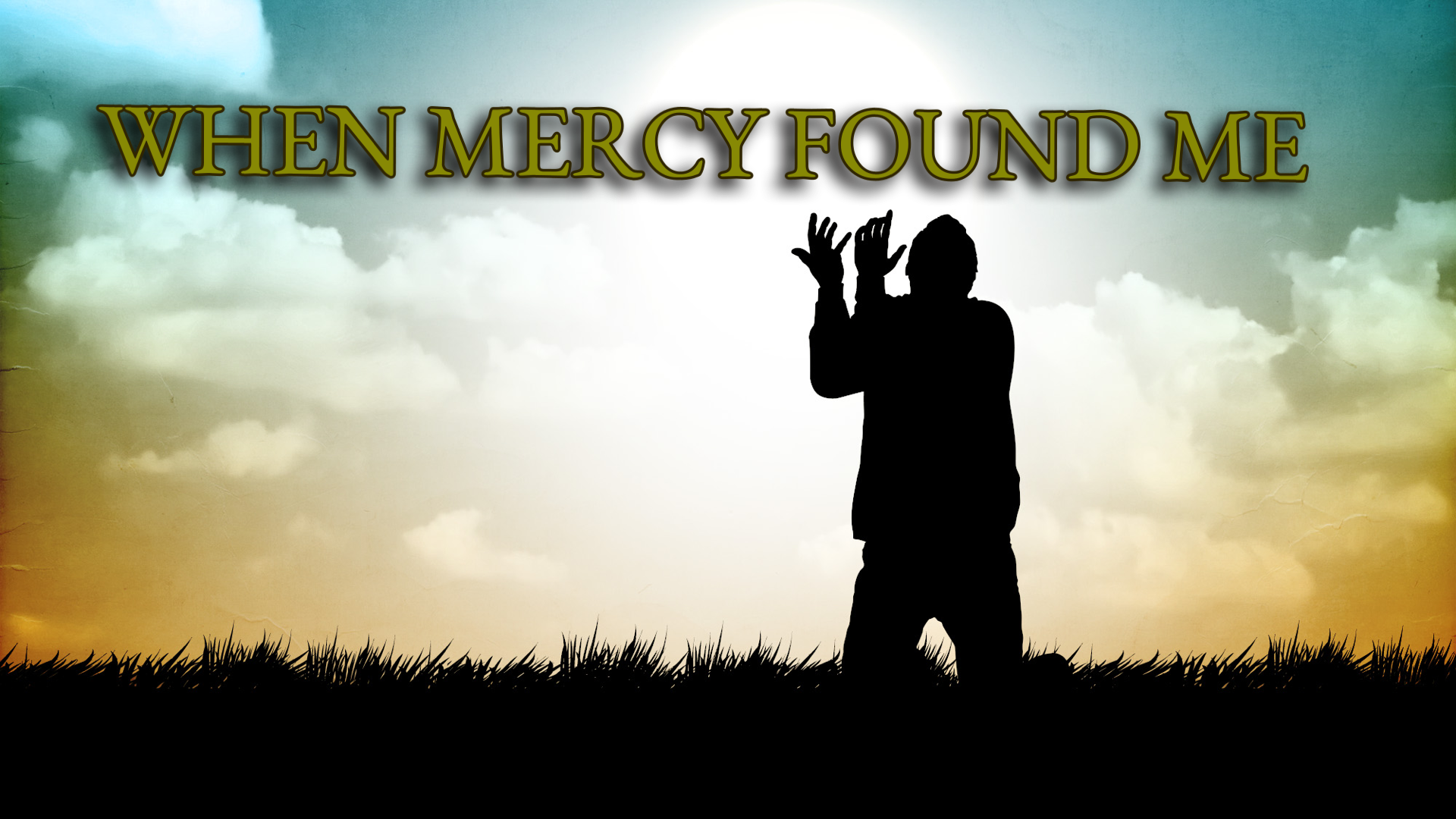 When Mercy Found Me - Logos Sermons