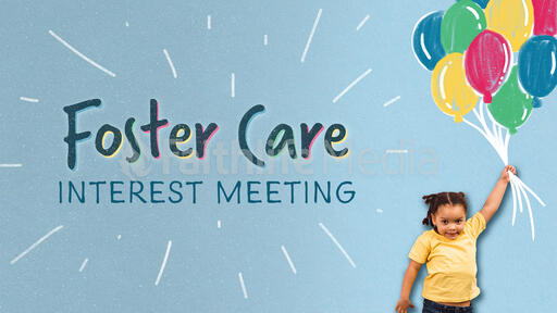 Foster Care Interest Meeting