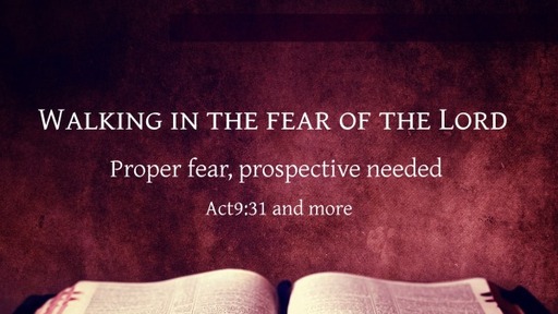 Walking in the fear of the Lord