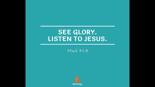 See Glory. Listen to Jesus. - Logos Sermons