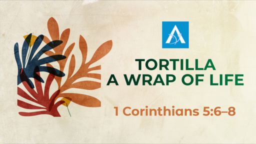 Tortilla - A Wrap of Life