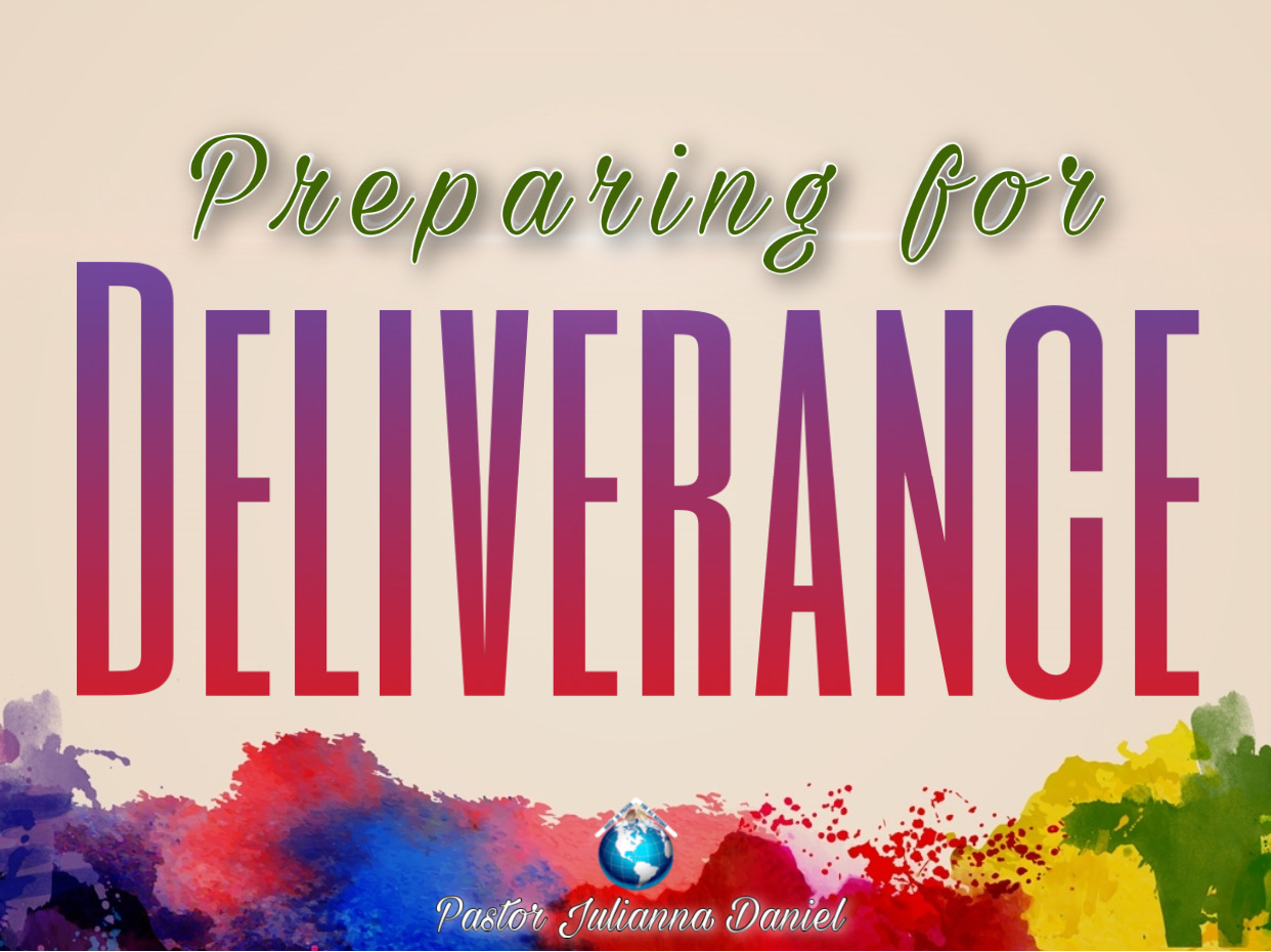 Preparing For Deliverance Logos Sermons