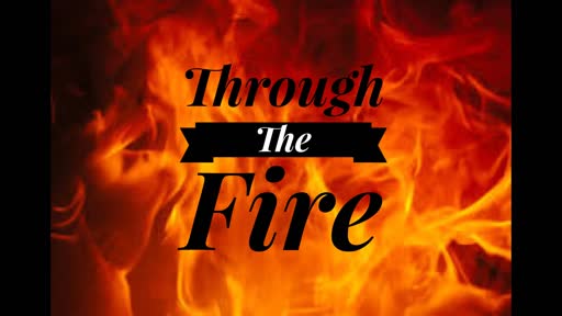 Through The Fire